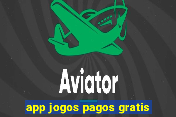 app jogos pagos gratis